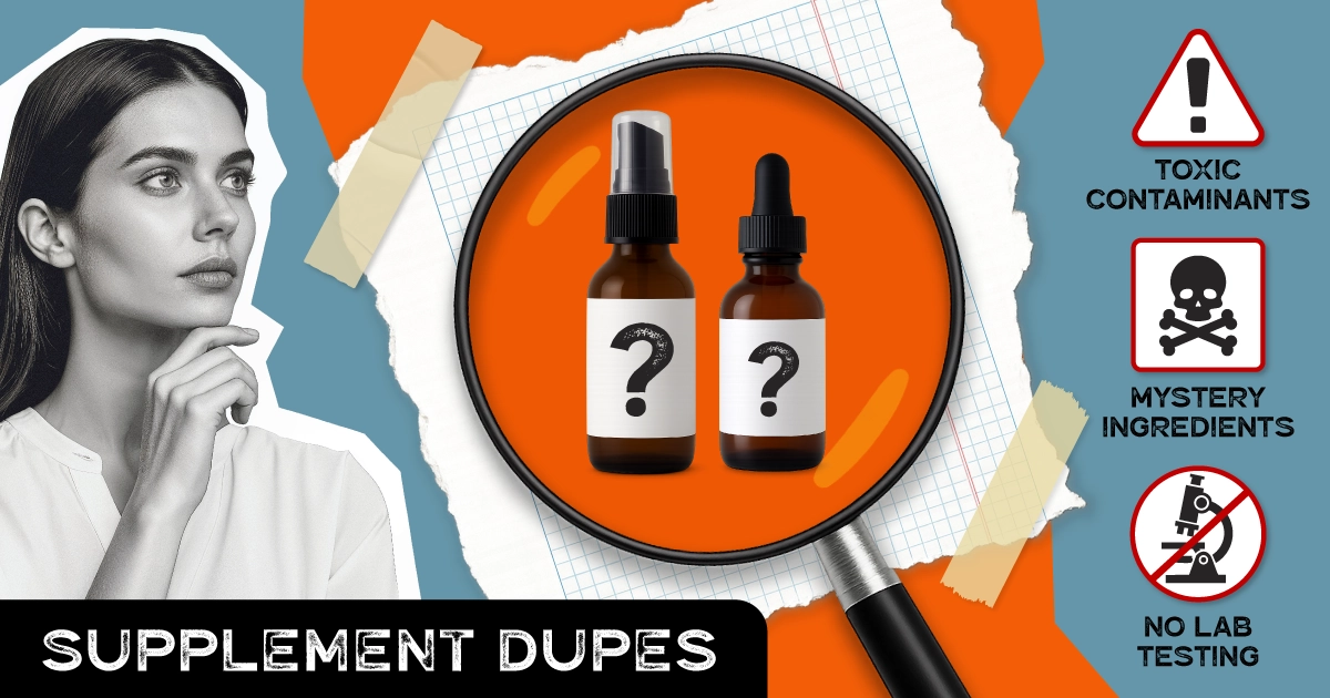 5 Dangers of Supplement Dupes